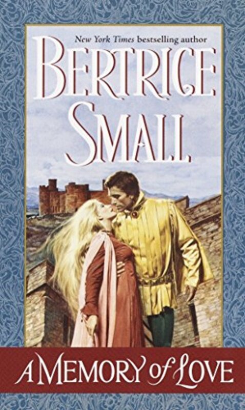 Book cover for "A Memory of Love" by Bertrice Small