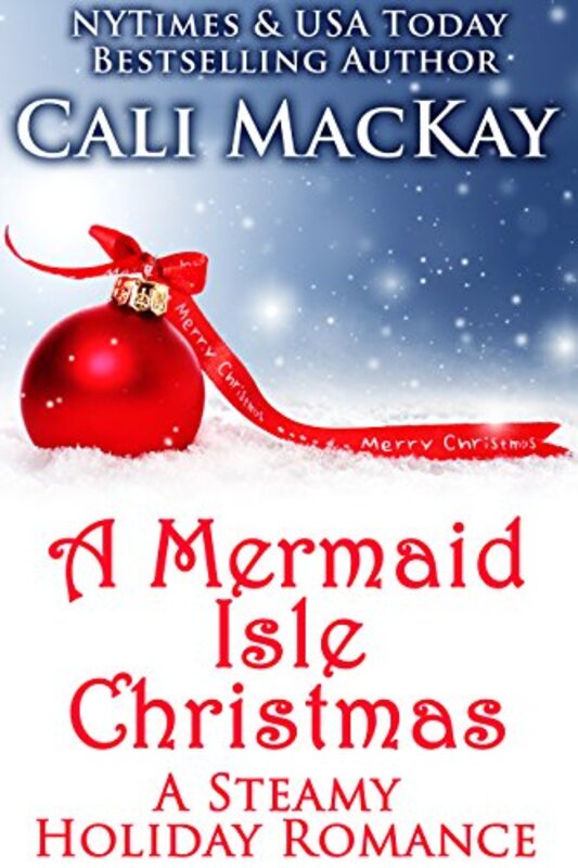 Book cover for "A Mermaid Isle Christmas" by Cali MacKay