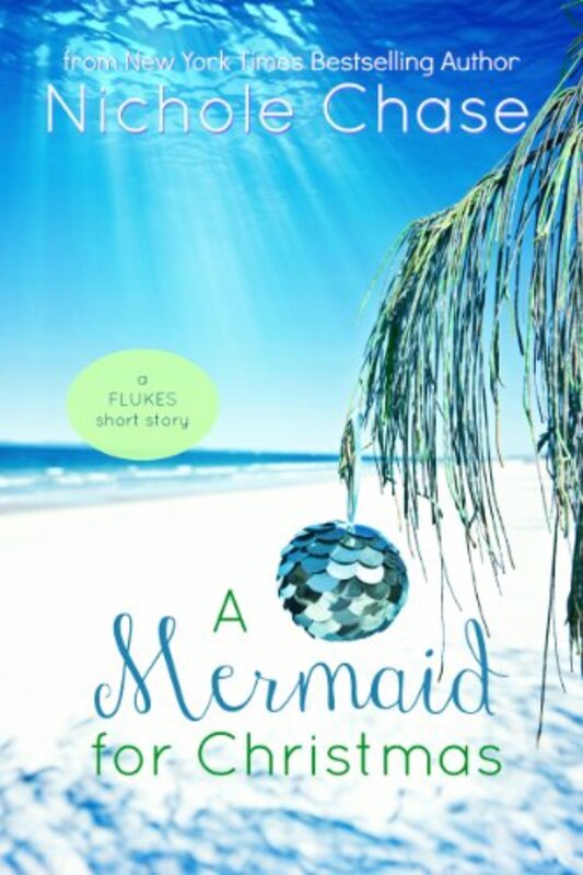Book cover for "A Mermaid for Christmas" by Nichole Chase