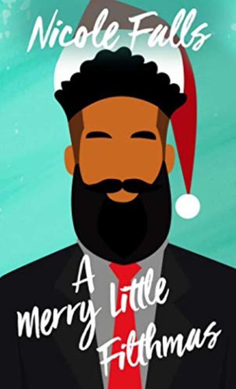 Book cover for "A Merry Little Filthmas" by Nicole Falls