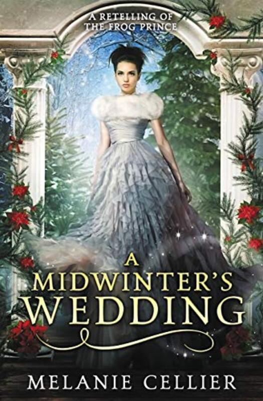 Book cover for "A Midwinter's Wedding" by Melanie Cellier