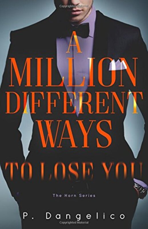 Book cover for "A Million Different Ways To Lose You" by P Dangelico