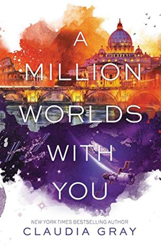 Book cover for "A Million Worlds with You" by Claudia Gray