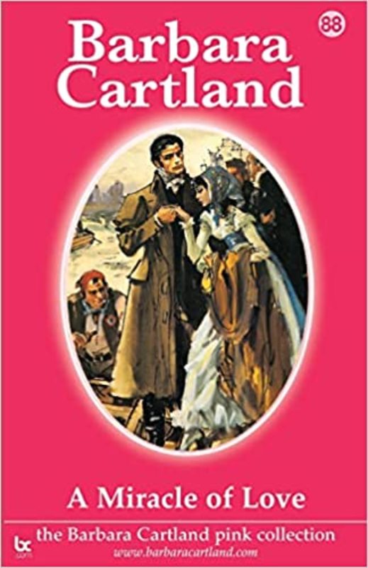 Book cover for "A Miracle of Love" by Barbara Cartland