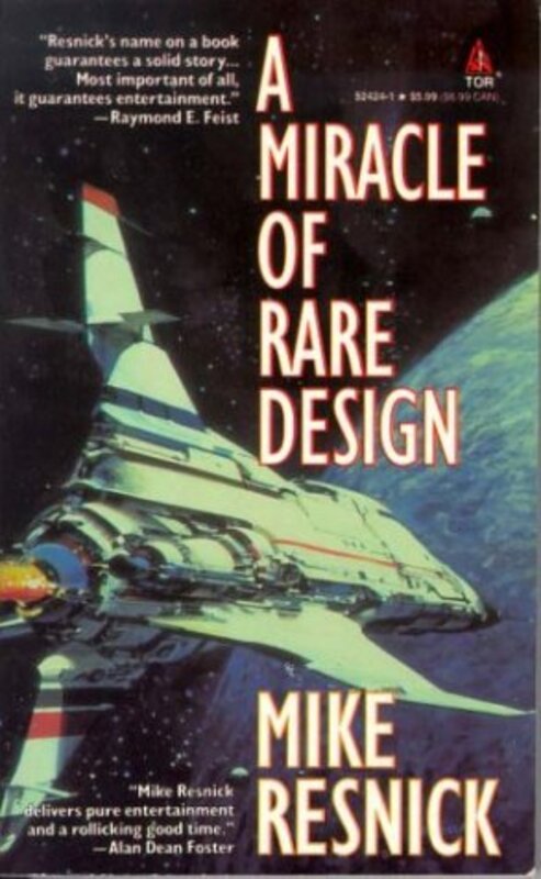 Book cover for "A Miracle of Rare Design" by Mike Resnick
