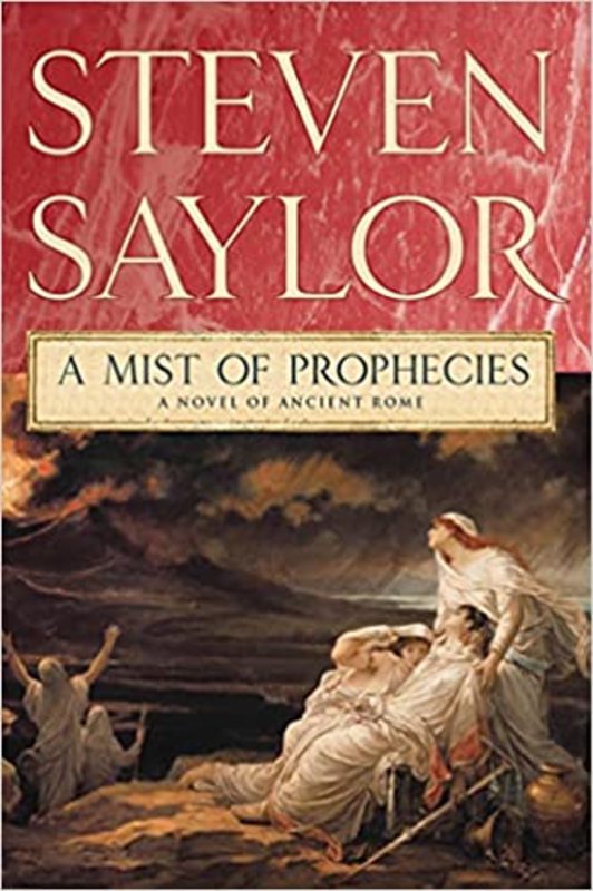 Book cover for "A Mist of Prophecies" by Steven Saylor