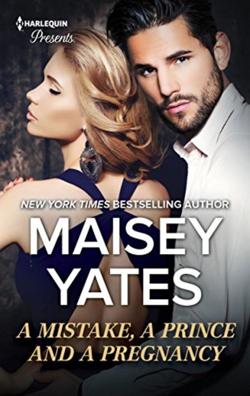 Book cover for "A Mistake, a Prince and a Pregnancy" by Maisey Yates