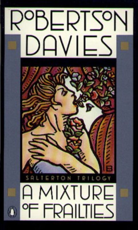 Book cover for "A Mixture of Frailties" by Robertson Davies