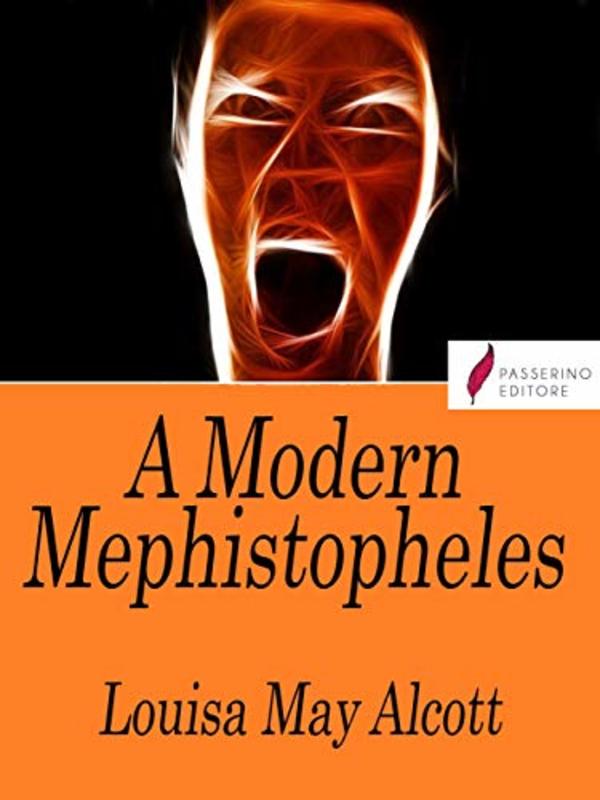 Book cover for "A Modern Mephistopheles" by Louisa May Alcott