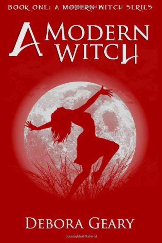 Book cover for "A Modern Witch" by Debora Geary