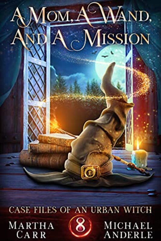 Book cover for "A Mom, A Wand, And A Mission" by Michael Anderle