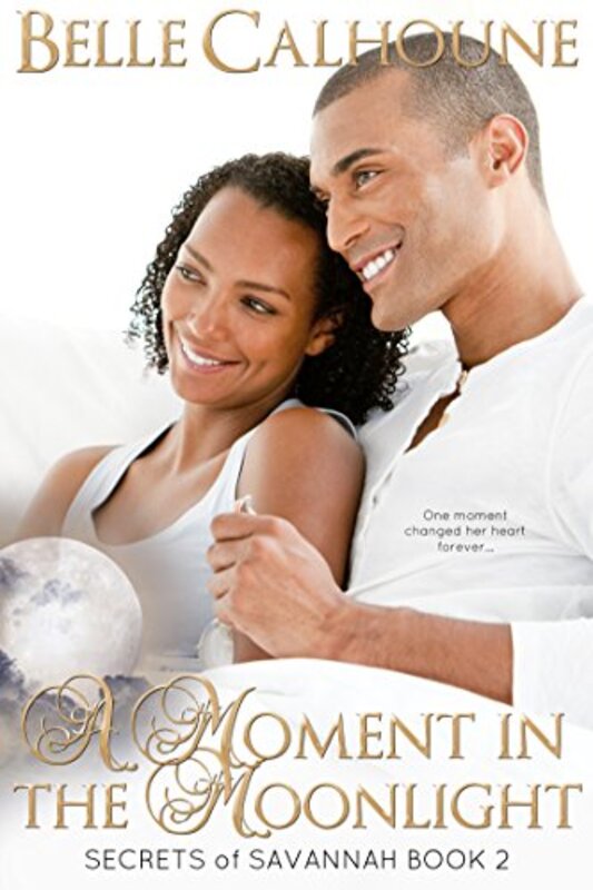 Book cover for "A Moment in the Moonlight" by Belle Calhoune