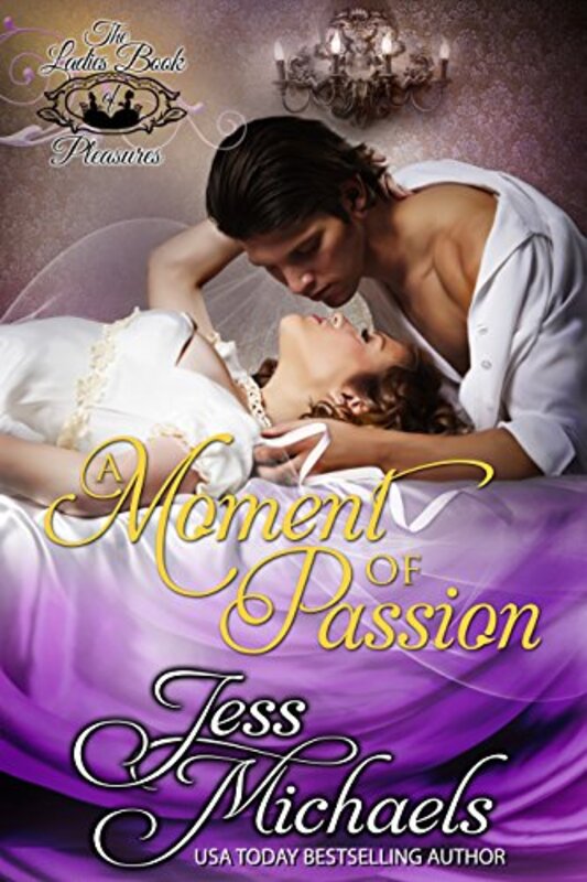 Book cover for "A Moment of Passion" by Jess Michaels