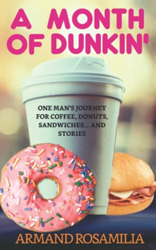 Book cover for "A Month Of Dunkin" by Armand Rosamilia