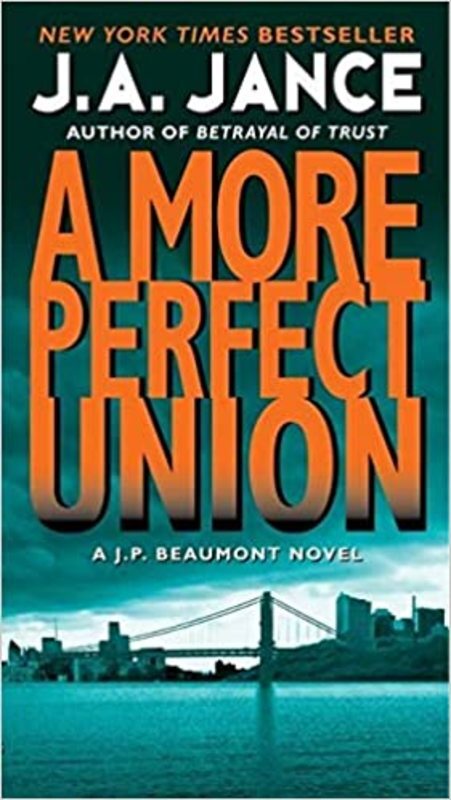 Book cover for "A More Perfect Union" by J. A. Jance