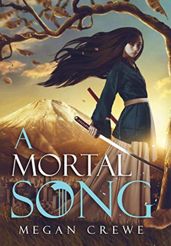 Book cover for "A Mortal Song" by Megan Crewe