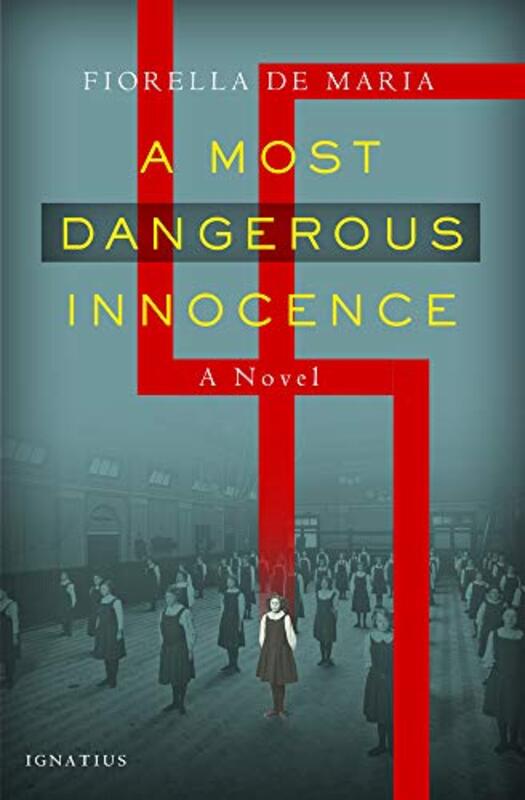 Book cover for "A Most Dangerous Innocence" by Fiorella De Maria