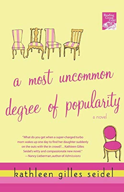 Book cover for "A Most Uncommon Degree of Popularity" by Kathleen Gilles Seidel