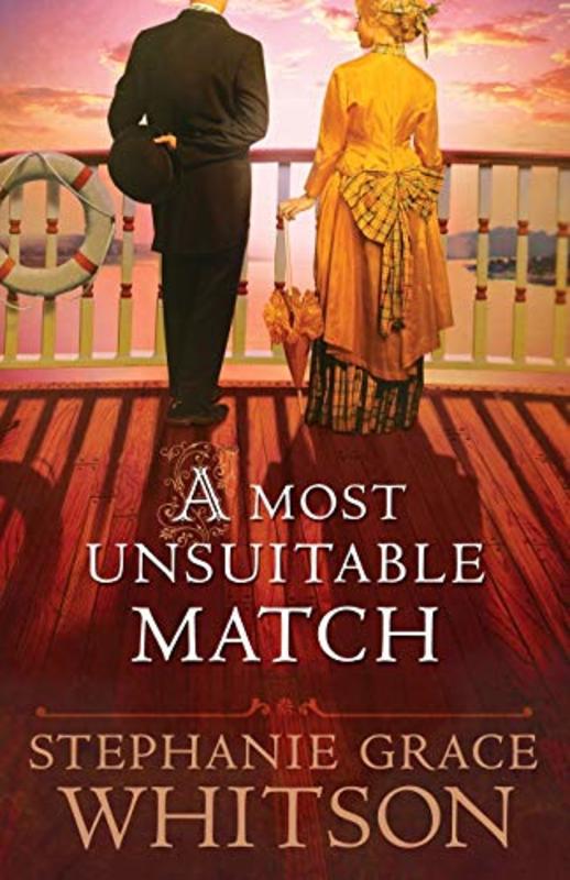 Book cover for "A Most Unsuitable Match" by Stephanie Grace Whitson