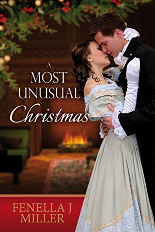 Book cover for "A Most Unusual Christmas" by Fenella J Miller