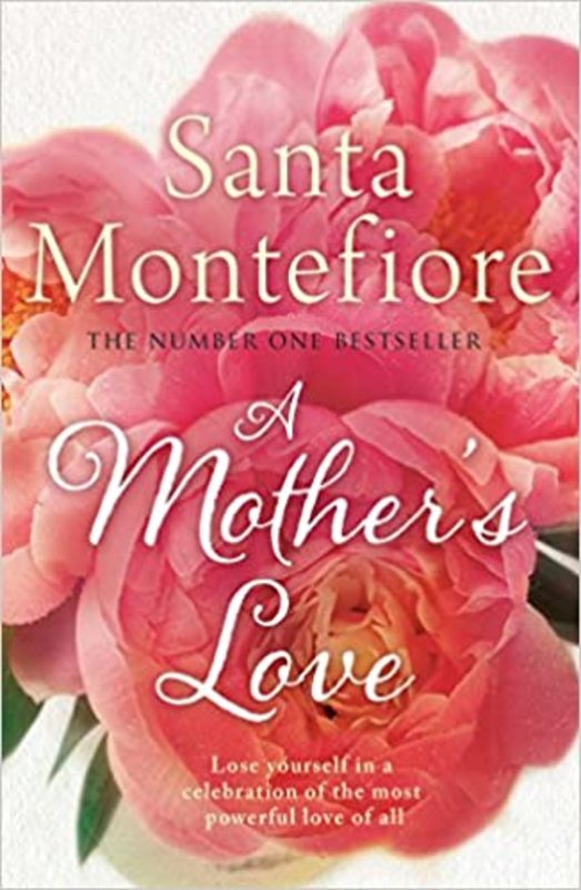 Book cover for "A Mother's Love" by Santa Montefiore