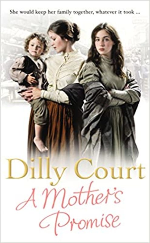Book cover for "A Mother's Promise" by Dilly Court