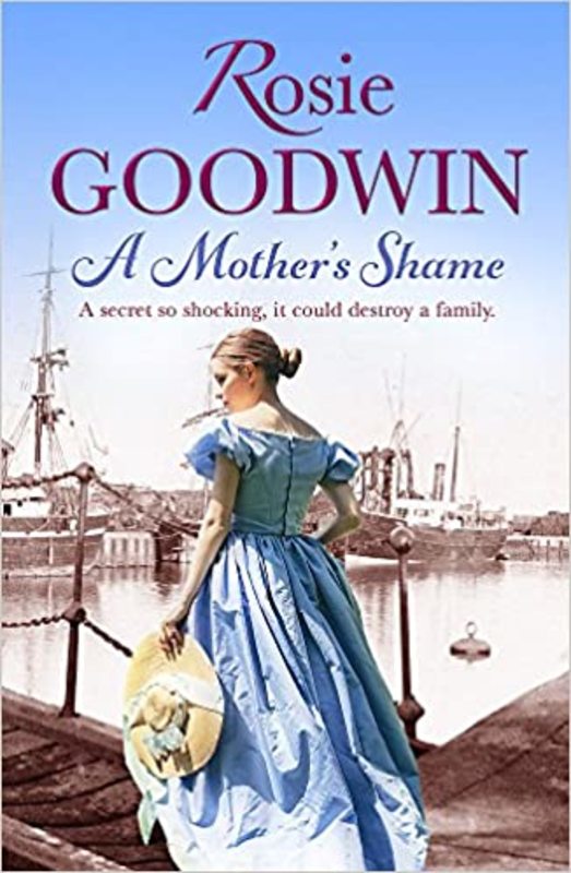 Book cover for "A Mother's Shame" by Rosie Goodwin
