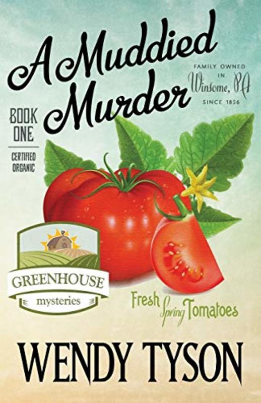 Book cover for "A Muddied Murder" by Wendy Tyson