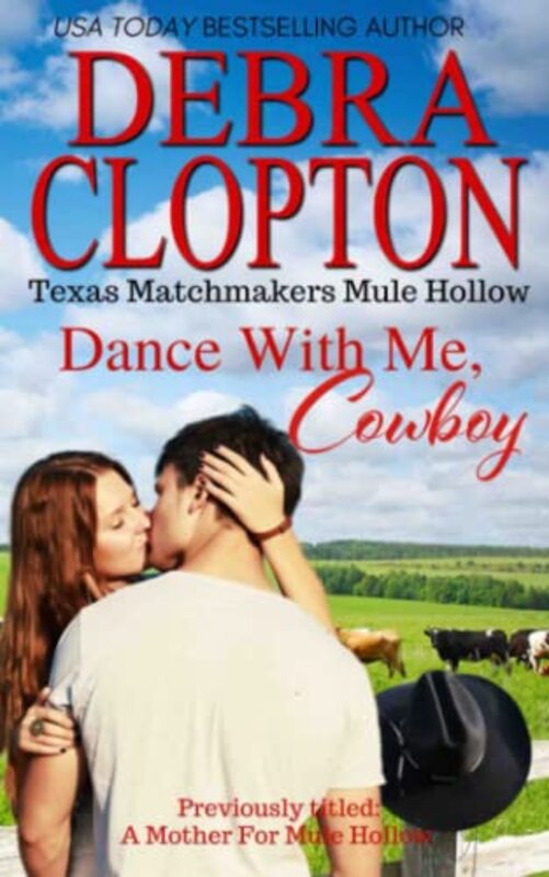 Book cover for "A Mule Hollow Match / Dance With Me, Cowboy" by Debra Clopton