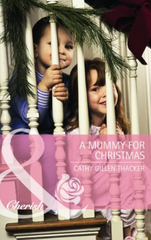 Book cover for "A Mummy for Christmas" by Cathy Gillen Thacker