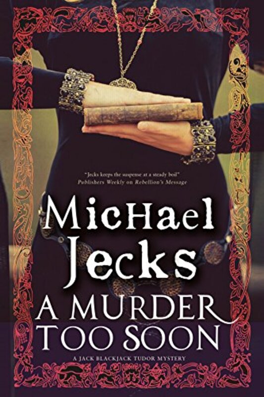 Book cover for "A Murder Too Soon" by Michael Jecks