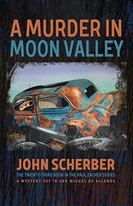 Book cover for "A Murder in Moon Valley" by John Scherber