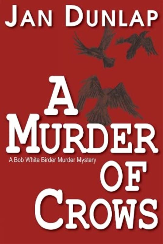 Bob White Birder Murder Mysteries book cover
