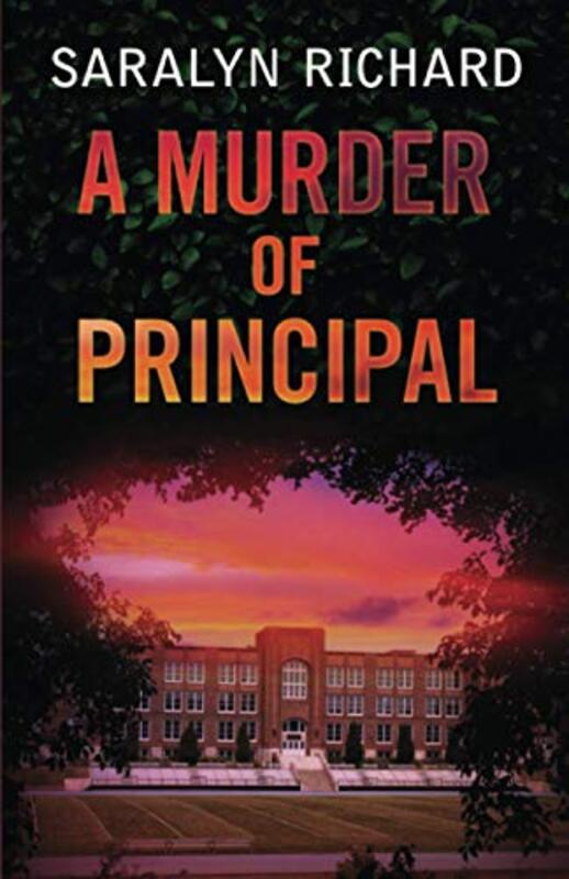 Book cover for "A Murder of Principal" by Saralyn Richard