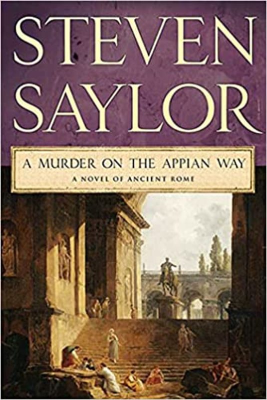 Book cover for "A Murder on the Appian Way" by Steven Saylor