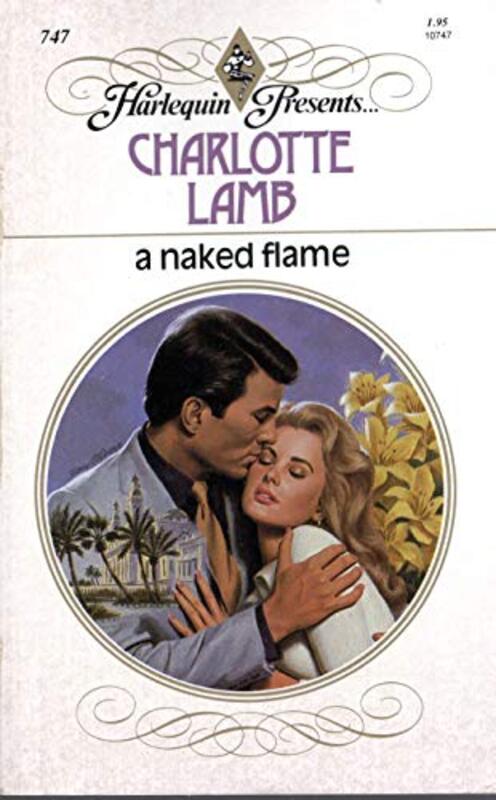 Book cover for "A Naked Flame" by Charlotte Lamb