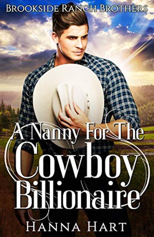 Book cover for "A Nanny For The Cowboy Billionaire" by Hanna Hart