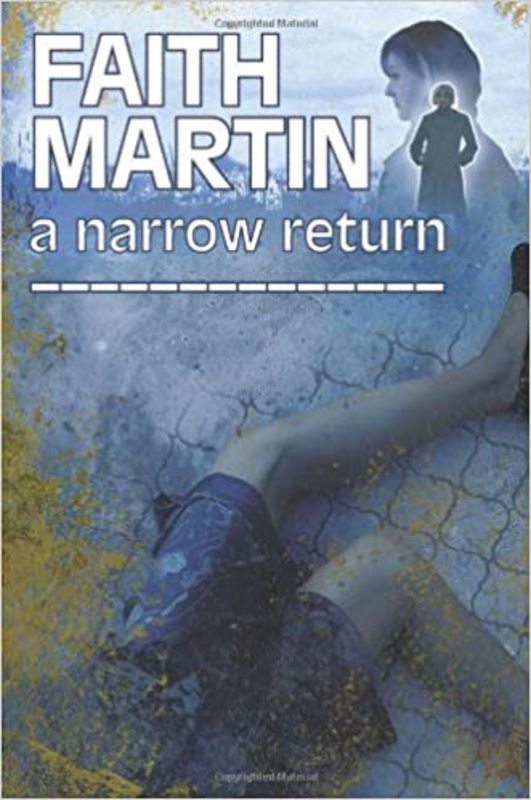 Book cover for "A Narrow Return" by Faith Martin