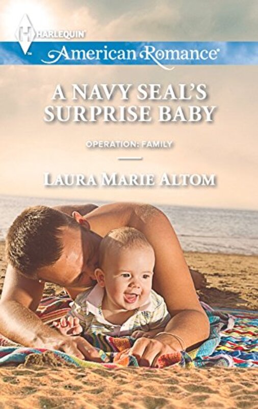 Book cover for "A Navy SEAL's Surprise Baby" by Laura Marie Altom