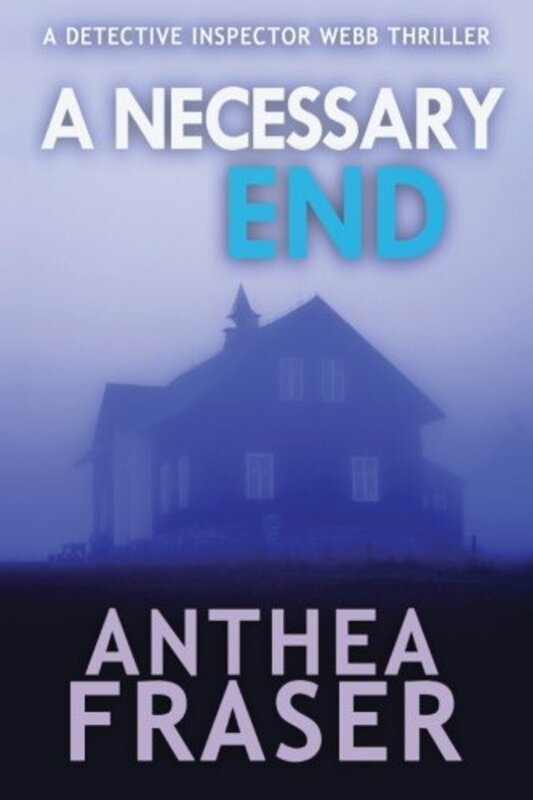 Book cover for "A Necessary End" by Anthea Fraser