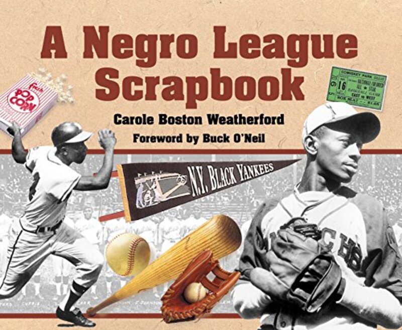 Book cover for "A Negro League Scrapbook" by Carole Boston Weatherford