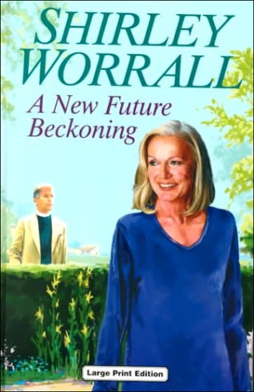 Book cover for "A New Future Beckoning" by Shirley Wells