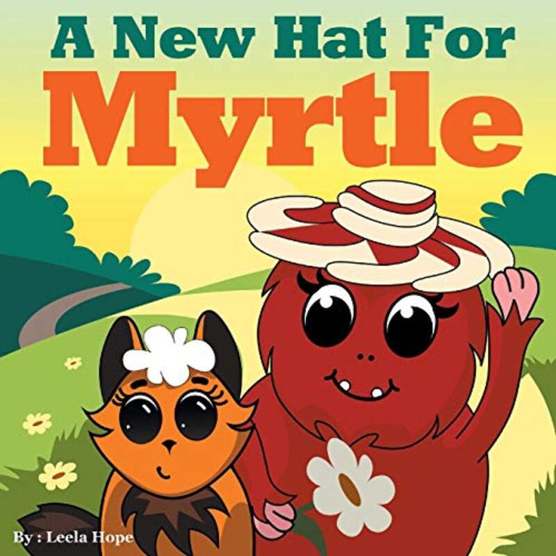Book cover for "A New Hat for Myrtle" by Leela Hope