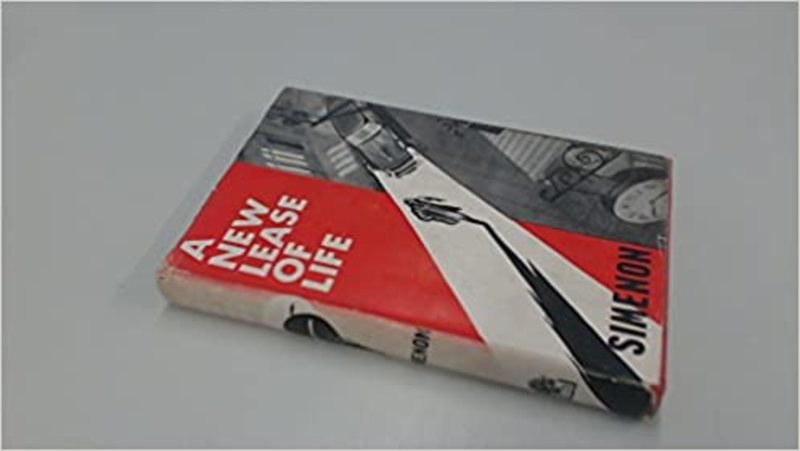 Book cover for "A New Lease On Life" by Georges Simenon