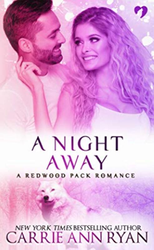 Book cover for "A Night Away" by Carrie Ann Ryan