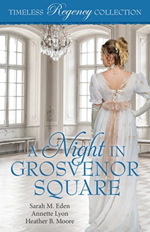 Book cover for "A Night in Grosvenor Square" by Sarah M Eden