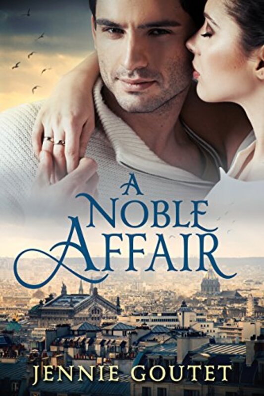Book cover for "A Noble Affair" by Jennie Goutet