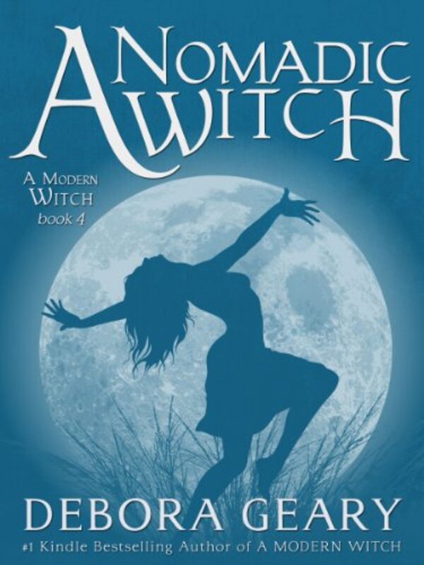 Book cover for "A Nomadic Witch" by Debora Geary
