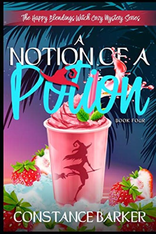 Book cover for "A Notion of a Potion" by Constance Barker