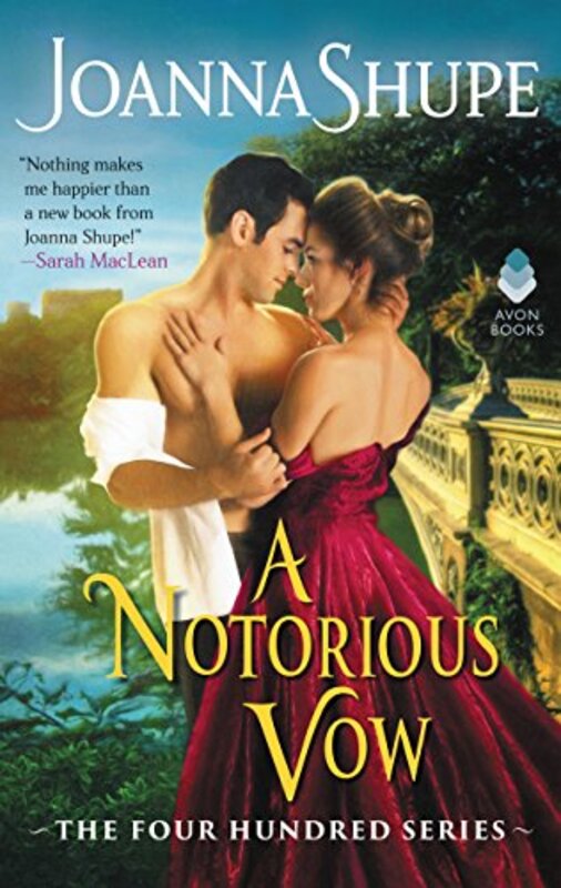 Book cover for "A Notorious Vow" by Joanna Shupe